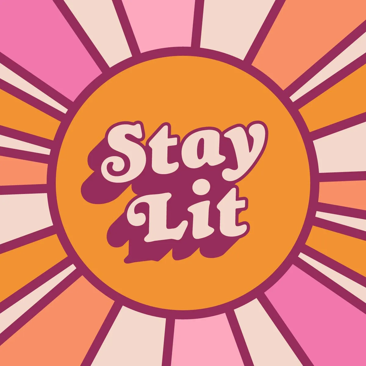 'Stay Lit' retro sunburst illustration in pink and orange