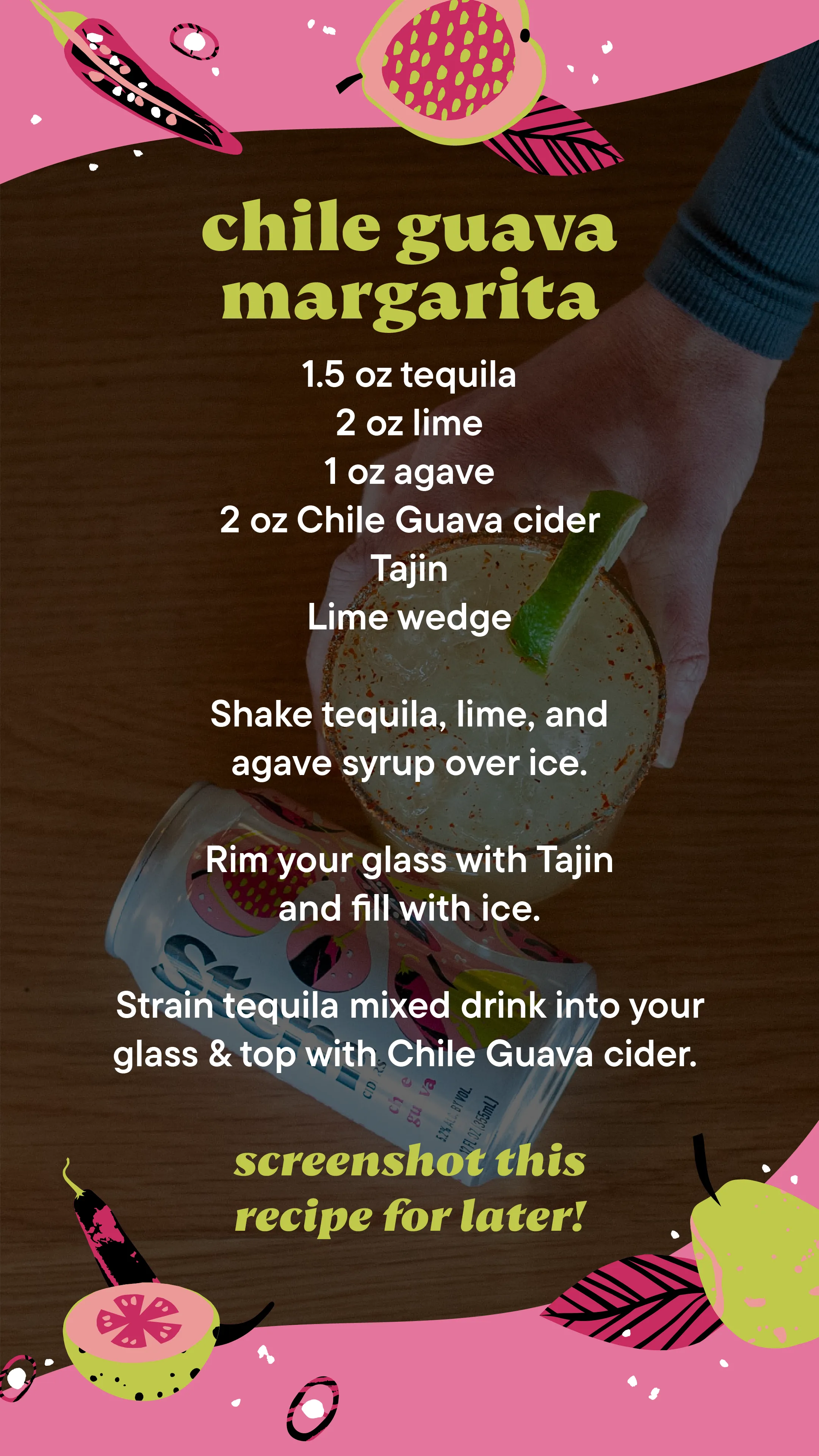 Chile Guava Margarita recipe Instagram story — method