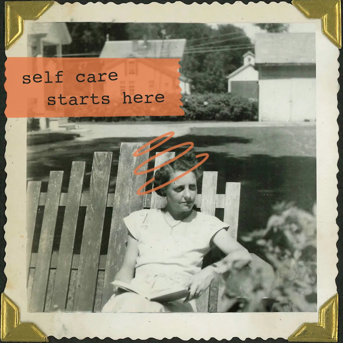 'Self care starts here' collage over a vintage photo